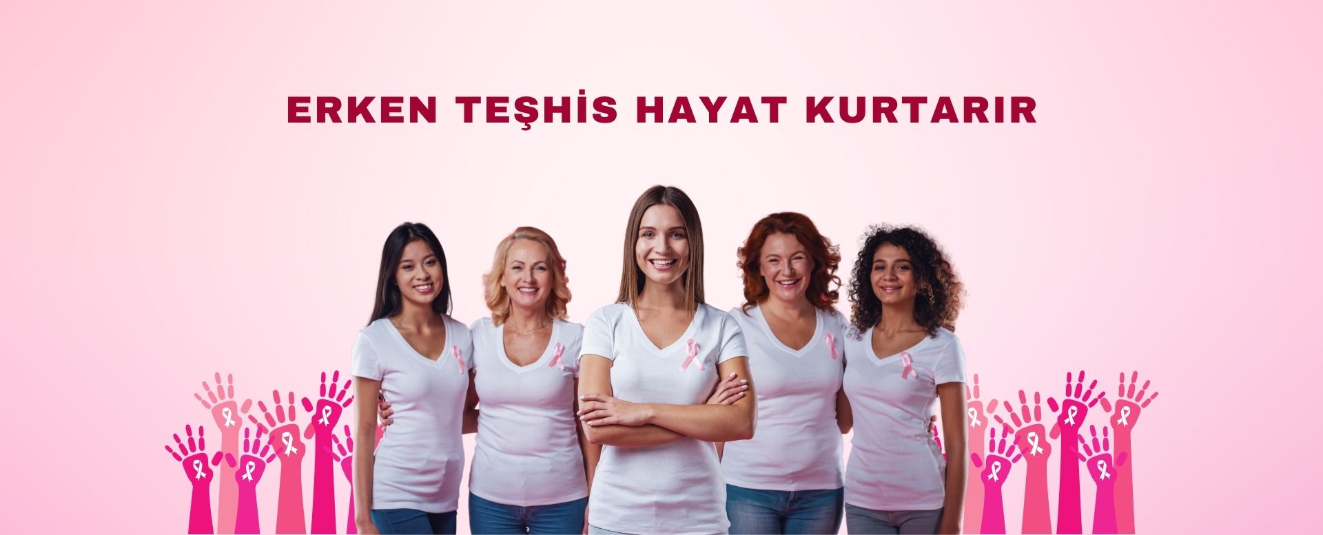 Erken teşhis hayat kurtarır